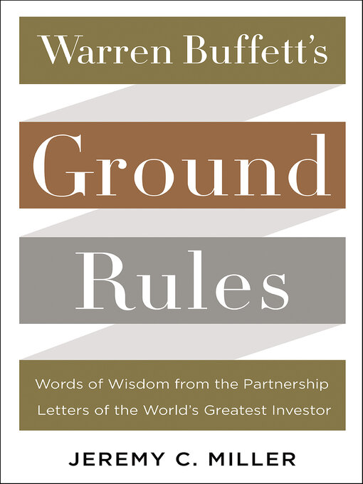 Title details for Warren Buffett's Ground Rules by Jeremy C. Miller - Wait list